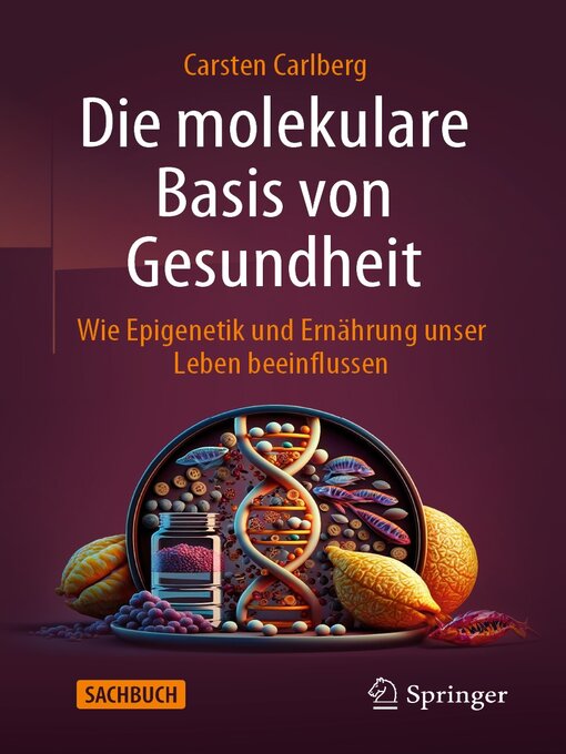 Title details for Die molekulare Basis von Gesundheit by Carsten Carlberg - Available